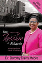 The Passion to Educate: Moving Students from Potential to Performance - Paperback