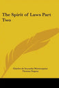 The Spirit of Laws Part Two - Paperback