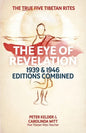 The Eye of Revelation 1939 & 1946 Editions Combined: The True Five Tibetan Rites - Paperback