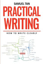 Practical Writing: How to Write Clearly - Paperback