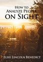 How to Analyze People on Sight: The Science of Human Analysis - Paperback