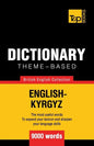 Theme-based dictionary British English-Kyrgyz - 9000 words - Paperback