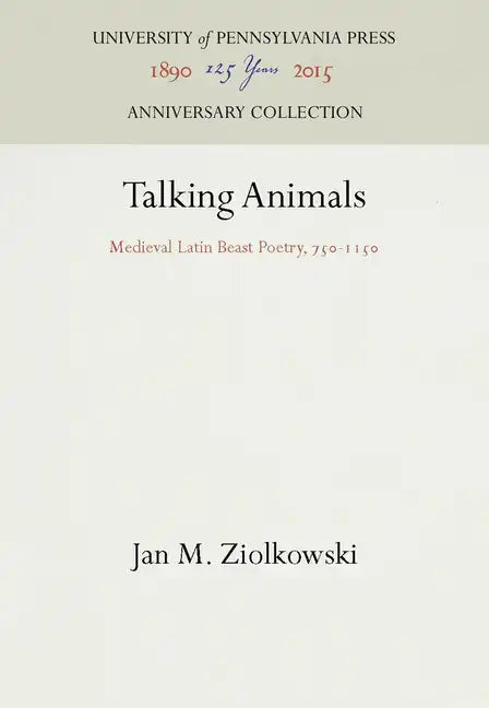 Talking Animals: Medieval Latin Beast Poetry, 75-115 - Hardcover