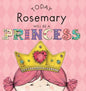 Today Rosemary Will Be a Princess - Hardcover