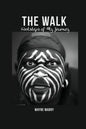 The WALK: Footsteps of My Journey - Paperback