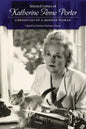 Selected Letters of Katherine Anne Porter: Chronicles of a Modern Woman - Paperback