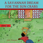 A Savannah Dream for the Sun Crabs - Paperback