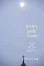 Plenty Good Room - Paperback