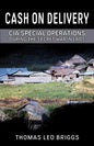 Cash on Delivery: CIA Special Operations During the Secret War in Laos - Paperback