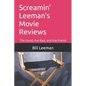 Screamin' Leeman's Movie Reviews: The Good, the Bad, and the Putrid - Paperback