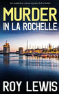 MURDER IN LA ROCHELLE an addictive crime mystery full of twists - Paperback