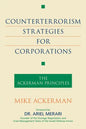 Counterterrorism Strategies for Corporations: The Ackerman Principles - Paperback