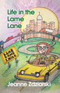 Life in the Lame Lane - Paperback