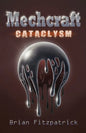 Mechcraft: Cataclysm - Paperback