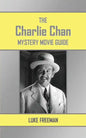 The Charlie Chan Mystery Movie Guide - Paperback