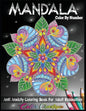 Mandala Color by Number Anti Anxiety Coloring Book for Adult Relaxation - Paperback