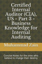 Certified Internal Auditor (CIA), US - Part 3 - Business Knowledge for Internal Auditing: CIA Part 3 - Business Knowledge for Internal Auditing - Paperback
