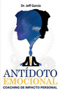 Antidoto Emocional: Coaching de Impacto Personal - Paperback