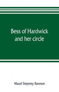 Bess of Hardwick and her circle - Paperback