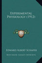 Experimental Physiology (1912) - Paperback