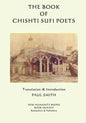 The Book of the Chishti Sufi Poets - Paperback