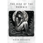 The Rise of the Phoenix - Paperback