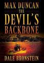 Max Duncan: The Devil's Backbone - Hardcover