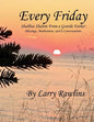 Every Friday Shabbat Shalom From a Gentile Father: Blessings, Meditations, and E-Conversations - Paperback