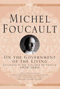 On the Government of the Living: Lectures at the Collège de France, 1979-1980 - Hardcover