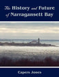 The History and Future of Narragansett Bay - Paperback