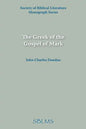 The Greek of the Gospel of Mark - Paperback