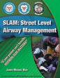 Slam: Street Level Airway Management - Paperback