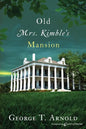 Old Mrs. Kimble's Mansion - Paperback