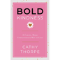 Bold Kindness: A Caring, More Compassionate Way to Lead - Hardcover