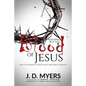 Nothing but the Blood of Jesus: How the Sacrifice of Jesus Saves the World from Sin - Paperback