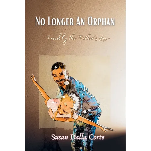 No Longer an Orphan - Paperback