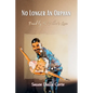 No Longer an Orphan - Paperback