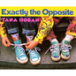 Exactly the Opposite - Hardcover