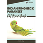Indian Ringneck Parakeet: Pet bird guide - Paperback