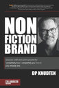 Nonfiction Brand: Discover, craft and communicate the 'completely true / completely you' brand-you already are. - Paperback