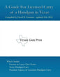 A Guide for Licensed Handgun Carry in Texas - Paperback