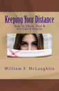Keeping Your Distance: How To Think, Feel & Act Like A Genius - Paperback