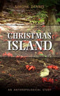 Truncated Travel: Life in the Migration Exclusion Zone on Christmas Island, Indian Ocean, Australia - Hardcover