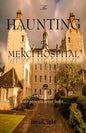 The Haunting of Merci Hospital: Some Patients Never Leave... - Paperback