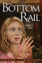 The Bottom Rail - Paperback