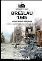 Breslau 1945: Hitler's final fortress - Paperback
