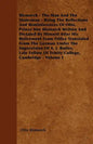 Bismarck - The Man And The Statesman - Being The Reflections And Reminiscences Of Otto, Prince Von Bismarck Written And Dictated By Himself After His - Paperback