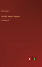 Worldly Ways & Byways: in large print - Hardcover