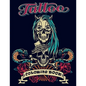Tattoo Coloring Book: An Adult Coloring Book with Awesome, and Relaxing Tattoo Designs for Men and Women (Tattoo Coloring Books). - Paperback