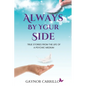 Always By Your Side: True Stories From The Life Of A Psychic Medium - Paperback